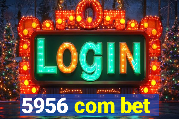 5956 com bet